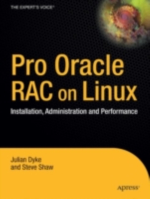 Pro Oracle Database 10g RAC on Linux : Installation, Administration, and Performance, PDF eBook