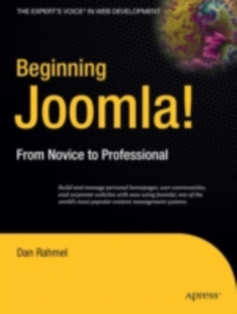 Beginning Joomla! : From Novice to Professional, PDF eBook