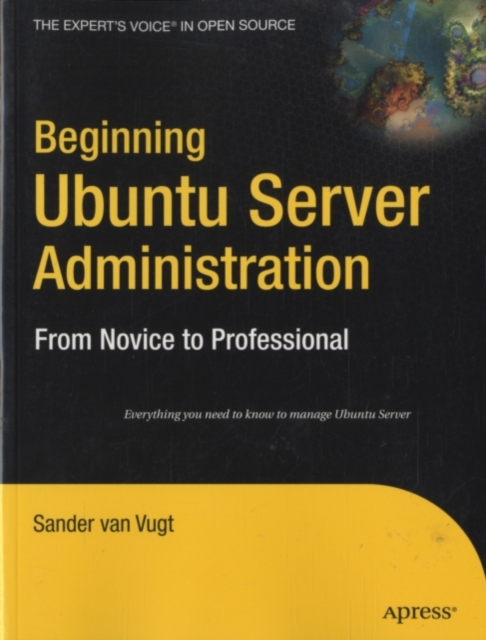Beginning Ubuntu Server Administration : From Novice to Professional, PDF eBook