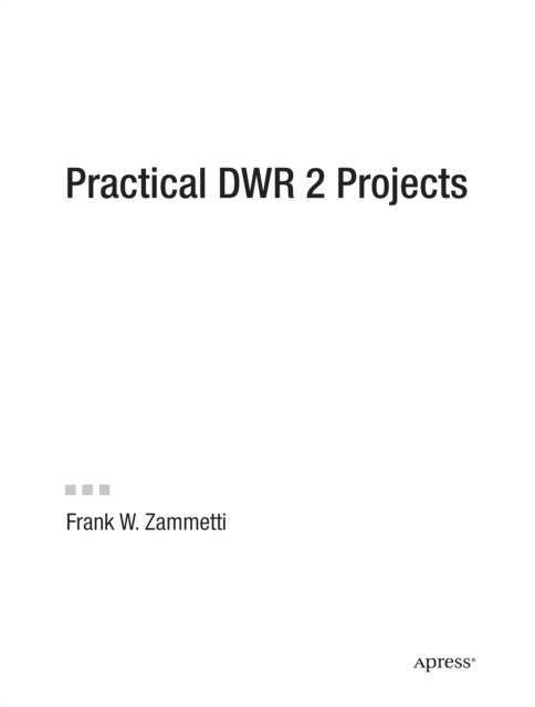 Practical DWR 2 Projects, PDF eBook