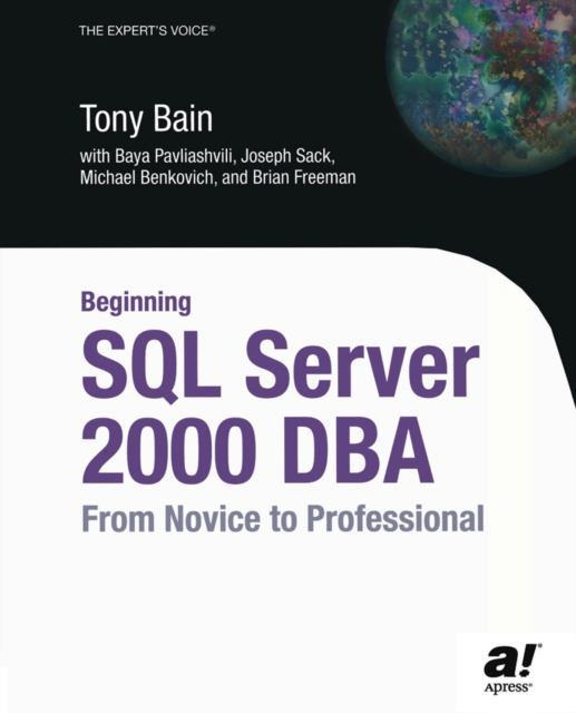 Beginning SQL Server 2000 DBA : From Novice to Professional, PDF eBook
