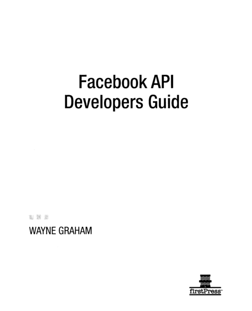 Facebook API Developers Guide, Paperback / softback Book