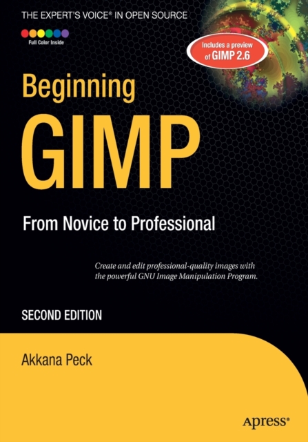 Beginning GIMP : From Novice to Professional, Paperback / softback Book