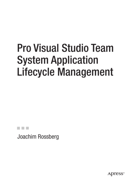 Pro Visual Studio Team System Application Lifecycle Management, PDF eBook