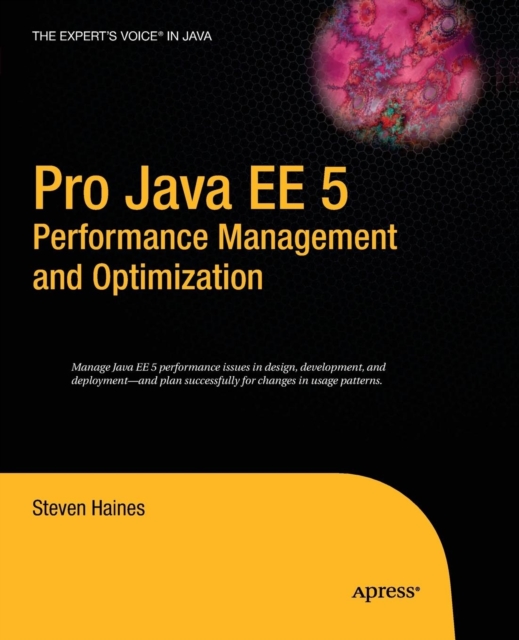 Pro Java EE 5 Performance Management and Optimization, Paperback / softback Book