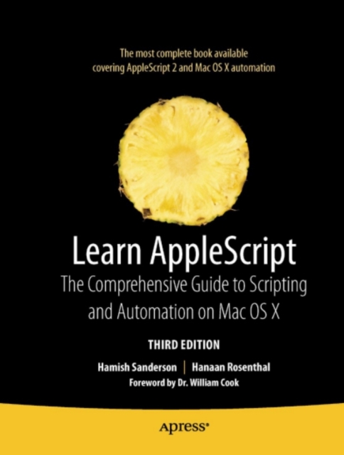Learn AppleScript : The Comprehensive Guide to Scripting and Automation on Mac OS X, PDF eBook