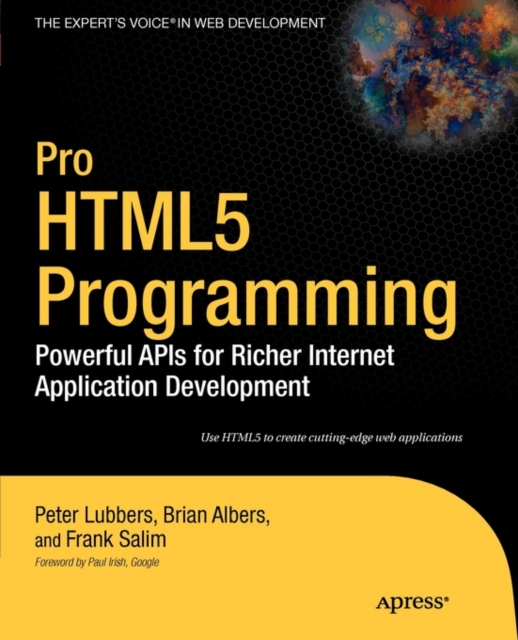 Pro HTML5 Programming : Powerful APIs for Richer Internet Application Development, Paperback / softback Book