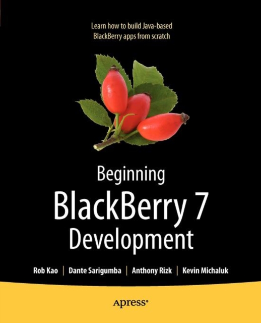 Beginning BlackBerry 7 Development, Paperback / softback Book