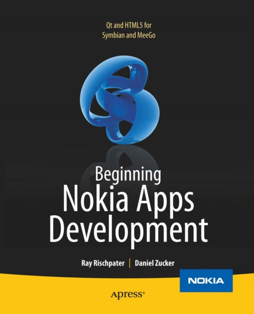 Beginning Nokia Apps Development : Qt and HTML5 for Symbian and MeeGo, PDF eBook