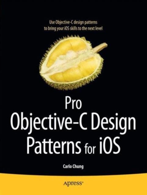 Pro Objective-C Design Patterns for iOS, Paperback / softback Book
