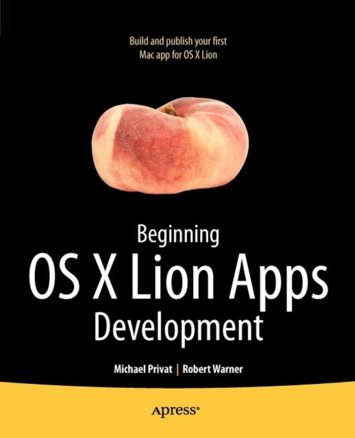 Beginning OS X Lion Apps Development, Paperback / softback Book