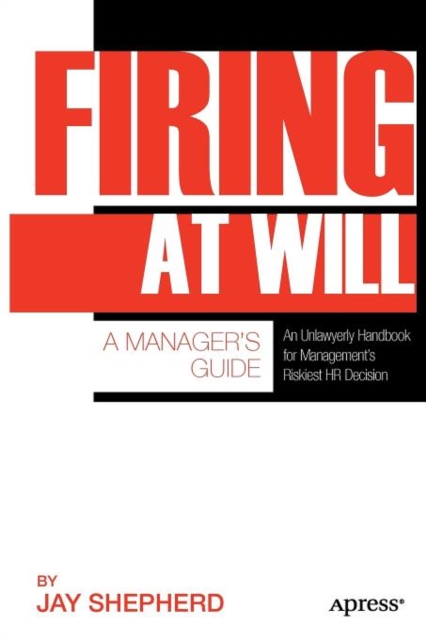 Firing at Will : A Manager's Guide, Paperback / softback Book