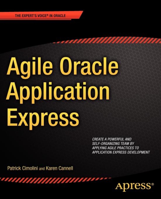 Agile Oracle Application Express, Paperback / softback Book