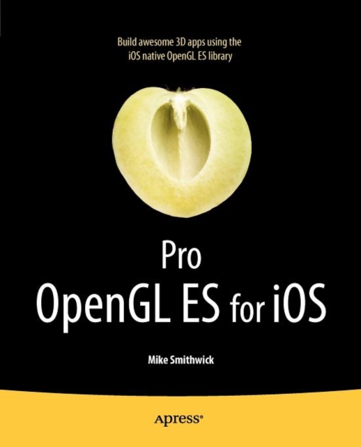 Pro OpenGL ES for iOS, Paperback / softback Book