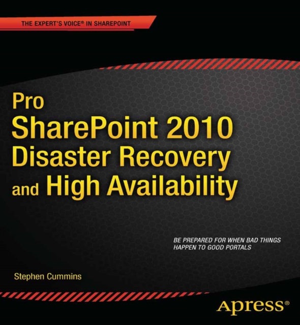 Pro SharePoint 2010 Disaster Recovery and High Availability, PDF eBook