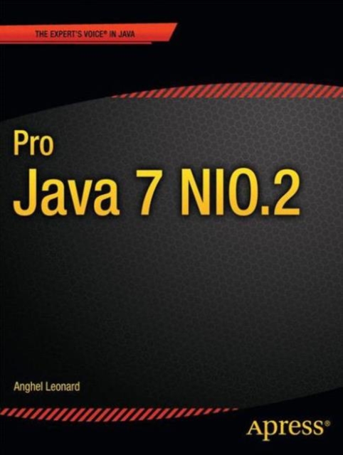 Pro Java 7 NIO.2, Paperback / softback Book
