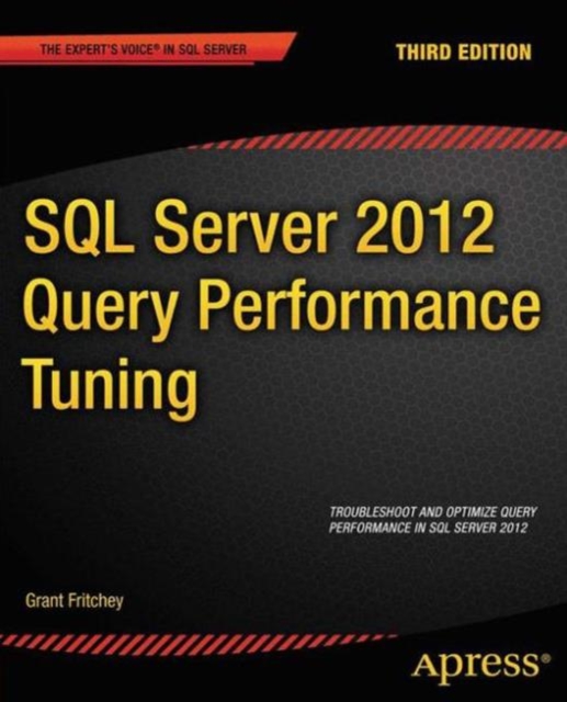 SQL Server 2012 Query Performance Tuning, Paperback / softback Book
