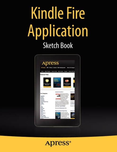 Kindle Fire Application Sketch Book, Paperback / softback Book