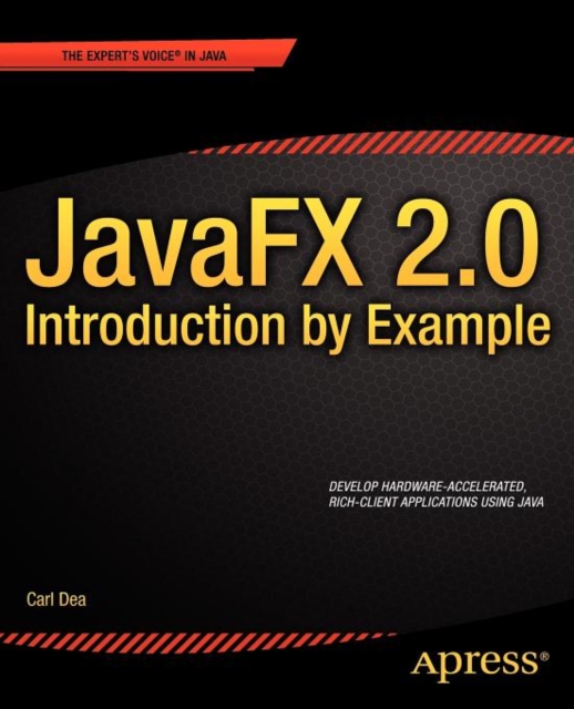 JavaFX 2.0: Introduction by Example, Paperback / softback Book