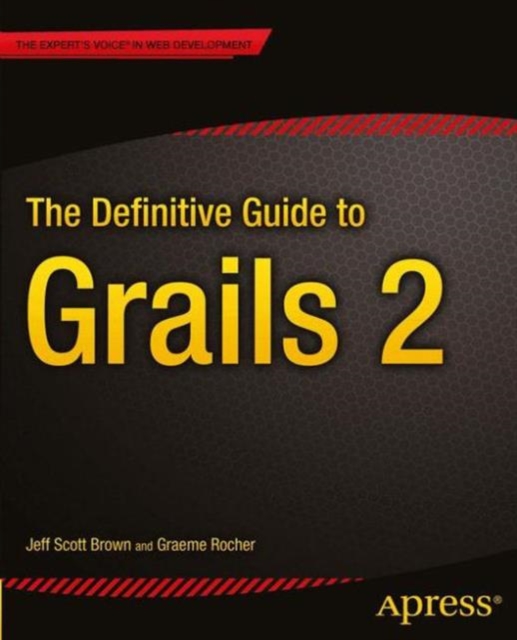 The Definitive Guide to Grails 2, Paperback / softback Book