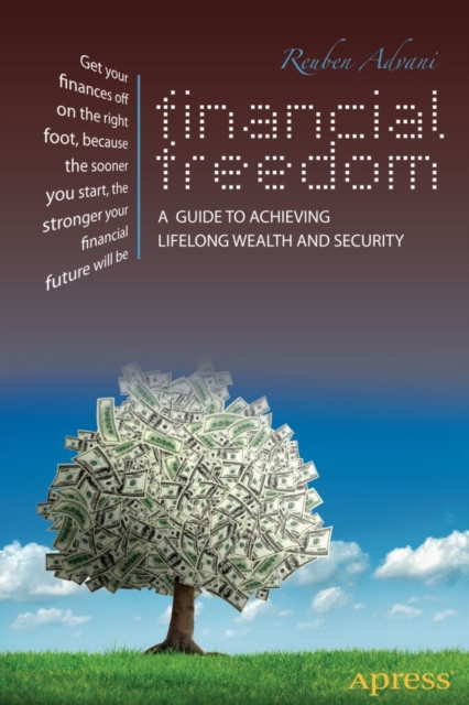 Financial Freedom : A Guide to Achieving Lifelong Wealth and Security, PDF eBook