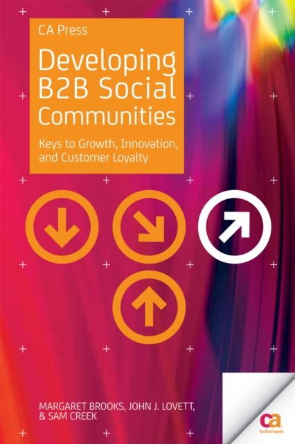 Developing B2B Social Communities : Keys to Growth, Innovation, and Customer Loyalty, PDF eBook