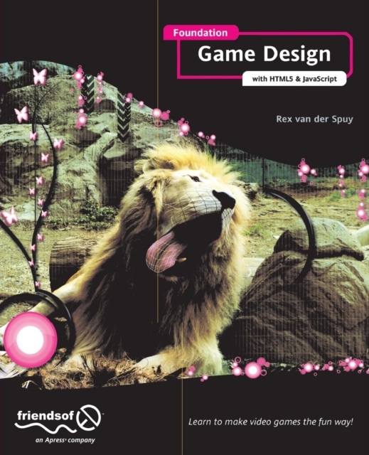 Foundation Game Design with HTML5 and JavaScript, Paperback / softback Book