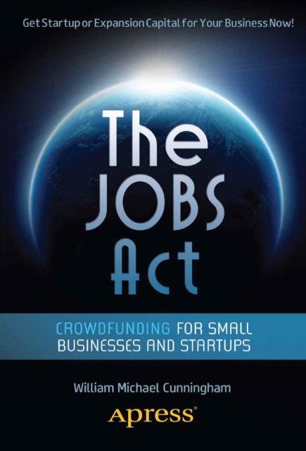 The JOBS Act : Crowdfunding for Small Businesses and Startups, PDF eBook