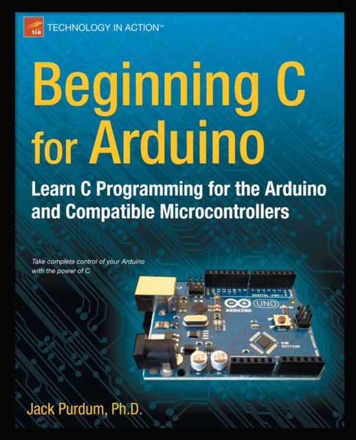 Beginning C for Arduino : Learn C Programming for the Arduino, PDF eBook