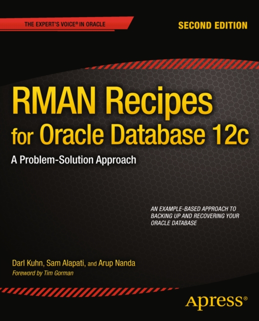 RMAN Recipes for Oracle Database 12c : A Problem-Solution Approach, PDF eBook