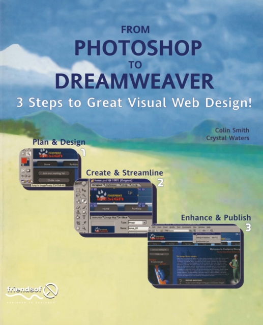 From Photoshop to Dreamweaver : 3 Steps to Great Visual Web Design, PDF eBook