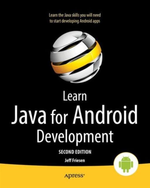 Learn Java for Android Development, Paperback / softback Book