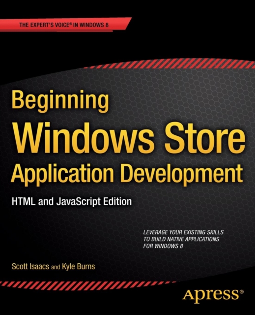 Beginning Windows Store Application Development: HTML and JavaScript Edition, Paperback / softback Book