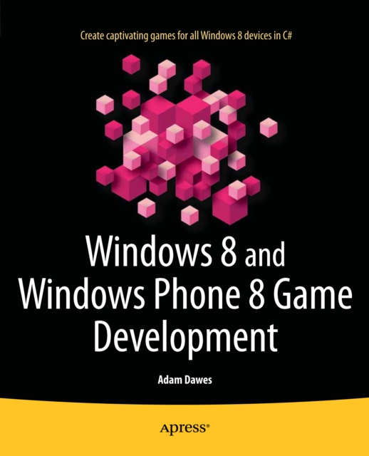 Windows 8 and Windows Phone 8 Game Development, PDF eBook