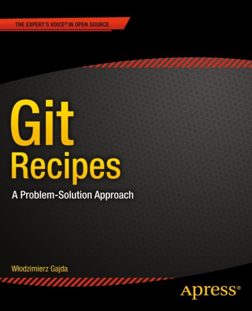 Git Recipes : A Problem-Solution Approach, PDF eBook