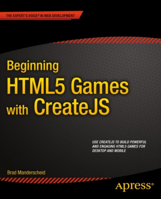 Beginning HTML5 Games with CreateJS, PDF eBook