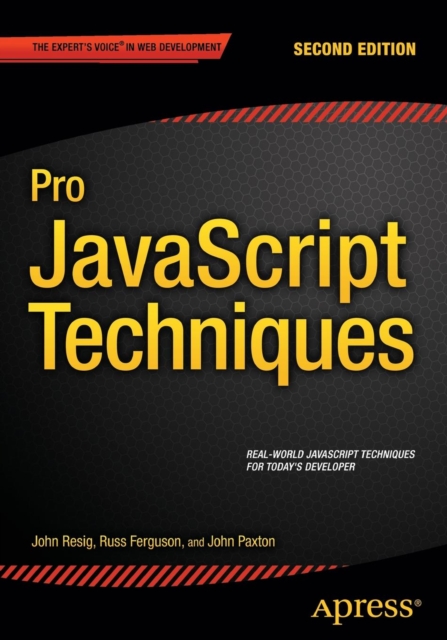 Pro JavaScript Techniques : Second Edition, Paperback / softback Book