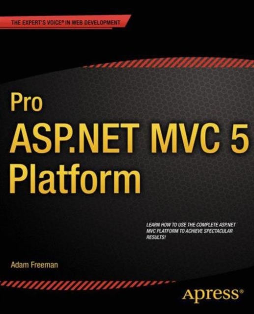 Pro ASP.NET MVC 5 Platform, Paperback / softback Book