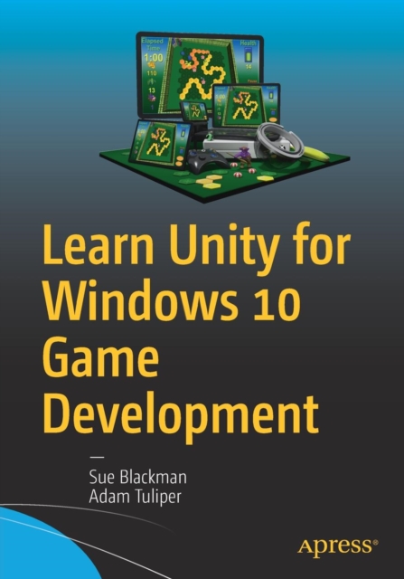 Learn Unity for Windows 10 Game Development, Paperback / softback Book