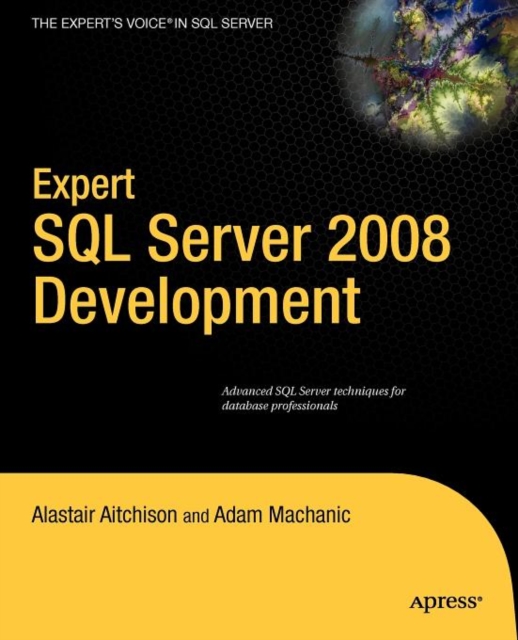 Expert SQL Server 2008 Development, Paperback / softback Book