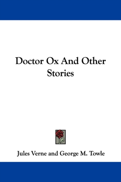 Doctor Ox And Other Stories, Paperback / softback Book