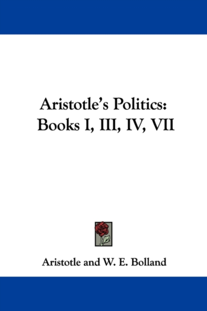 Aristotle's Politics : Books I, III, IV, VII, Paperback / softback Book