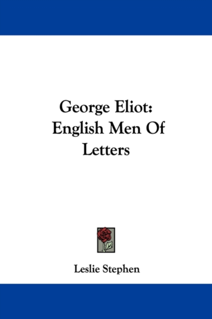 George Eliot: English Men Of Letters, Paperback Book