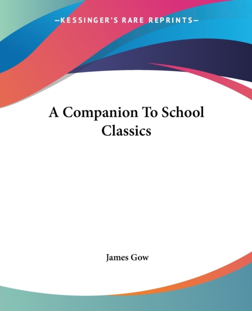 A Companion To School Classics, Paperback Book