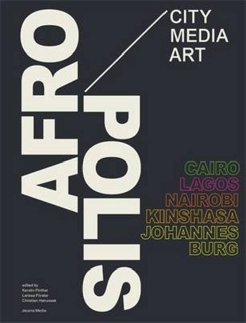 Afropolis : City/Media/Art, Paperback / softback Book