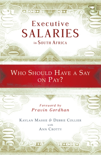 Executive salaries : Who should get a say on pay?, Paperback / softback Book