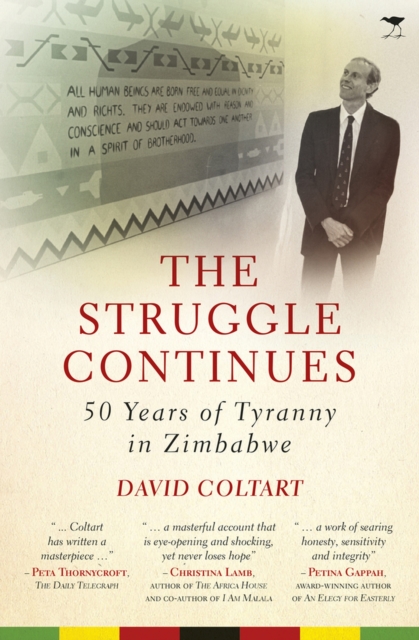 The struggle continues : 50 Years of tyranny in Zimbabwe, Paperback / softback Book