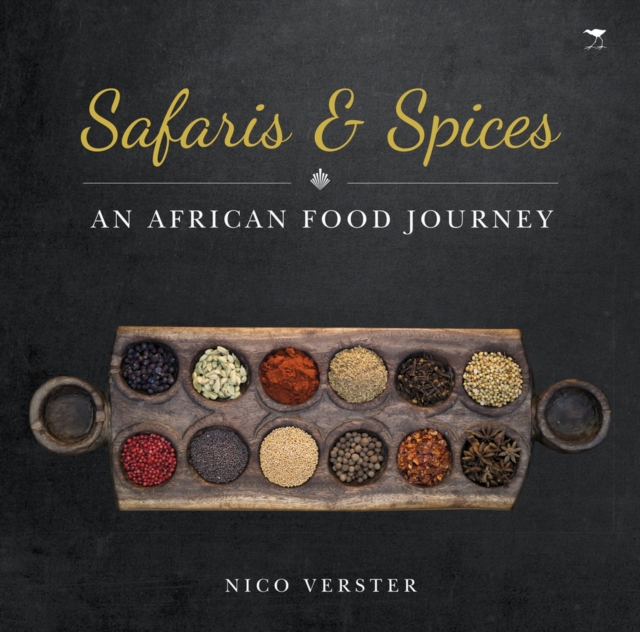 Safaris & spices : An African food journey, Paperback / softback Book