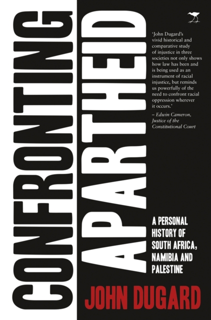 Confronting apartheid : A personal history of South Africa, Namibia and Palestine, Paperback / softback Book