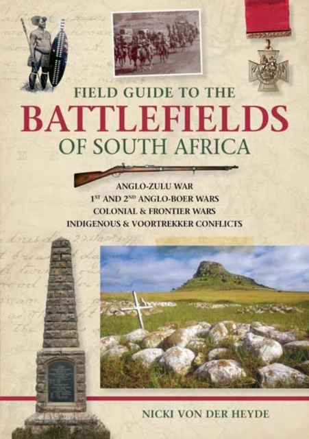 Field Guide to the Battlefields of South Africa, Paperback / softback Book